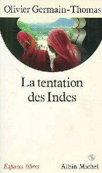 Image du vendeur pour La tentation des Indes - Olivier Germain-Thomas mis en vente par Book Hmisphres