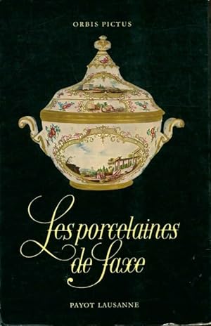 Imagen del vendedor de Porcelaine de Saxe - Siegfried Ducret a la venta por Book Hmisphres