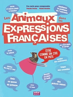 Seller image for Expressions fran??aises avec les animaux - Pascale Perrier for sale by Book Hmisphres