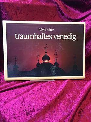 Traumhaftes Venedig. Mit einem Text von Andrea Zanzotto. Aus dem Italienischen übersetzt von Ulri...