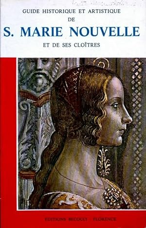 Immagine del venditore per Guide historique et artistique de Sainte Marie Nouvelle et de ses clo?tres - Stefano Orlandi venduto da Book Hmisphres