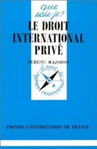 Le droit international priv? - Ferenc Majoros