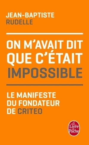 On m'avait dit que c'?tait impossible - Jean-Baptiste Rudelle