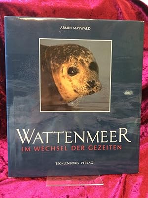 Seller image for Wattenmeer. Im Wechsel der Gezeiten. for sale by Antiquariat Hecht