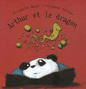 Bild des Verkufers fr Arthur et le dragon - Duval Elisabeth Senegas St?phane zum Verkauf von Book Hmisphres