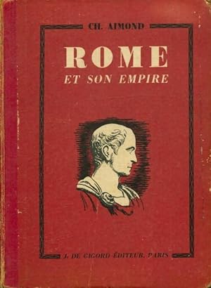 Imagen del vendedor de Rome et son empire - Ch. Aimond a la venta por Book Hmisphres