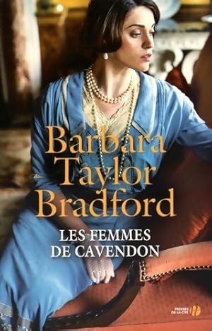 Bild des Verkufers fr Les femmes de Cavendon - Barbara Taylor Bradford zum Verkauf von Book Hmisphres