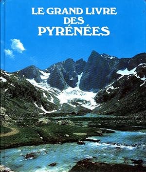 Le grand livre des Pyrénées - Louis Doucet