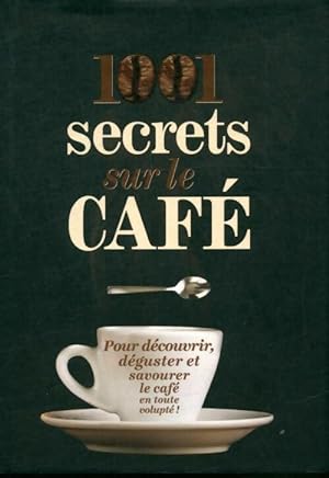 Image du vendeur pour 1001 secrets sur le caf? - Michael McCauley mis en vente par Book Hmisphres