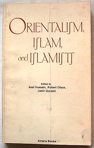 Seller image for Orientalism, Islam, and Islamists for sale by Kazoo Books LLC