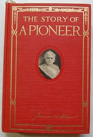 The Story of a Pioneer, Signed