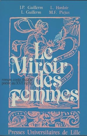 Seller image for Le miroir des femmes Tome II : Roman, conte, th??tre - Jean-Pierre Guillerm for sale by Book Hmisphres