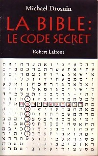 La Bible : Le code secret - Michael Drosnin
