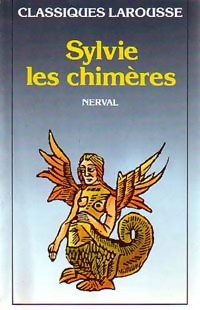 Image du vendeur pour Sylvie / Les chim?res - G?rard De Nerval mis en vente par Book Hmisphres