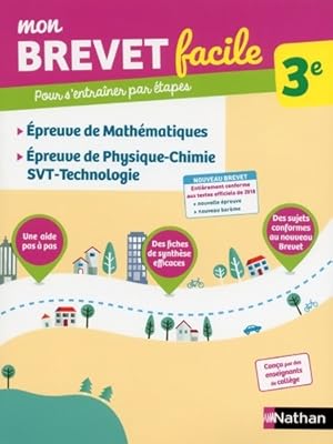 Image du vendeur pour Mon brevet facile - ?preuves de maths physique-chimie SVT technologie - 3e (07) - Nicolas Feuillatre mis en vente par Book Hmisphres