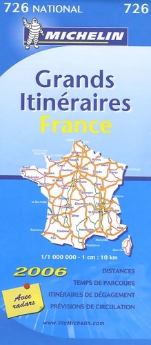 Carte routiere 726 France grands itin?raires 2006 - Michelin