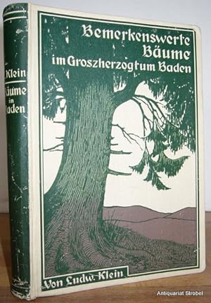 Bemerkenswerte Bäume im Großherzogtum Baden (Forstbotanisches Merkbuch).