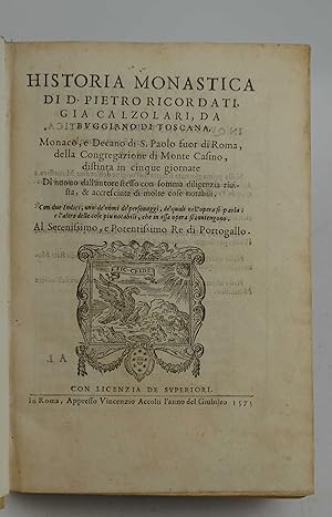 Historia monastica& di nuovo dall'autore stesso con somma diligenza rivista, et accresciuta di mo...