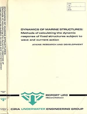 Image du vendeur pour Dynamics Of Marine Structures: method of calculating the dynamic response of fixed structures subject to wave and current action Report UR 8 mis en vente par Biblioteca di Babele