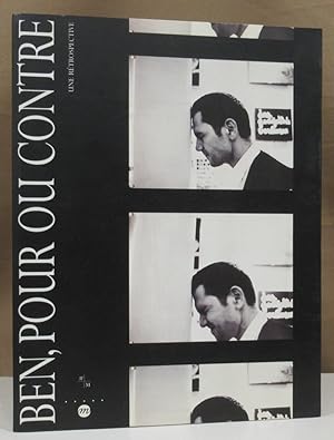 Ben, pour ou contre. Une rétrospective. 14 juillet - 1er octobre 1995, MAC, galeries contemporain...