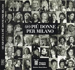 Bild des Verkufers fr 40 e pi donne per Milano zum Verkauf von Biblioteca di Babele