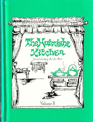 The Haimishe Kitchen Jewish Cooking at the Best Volume II