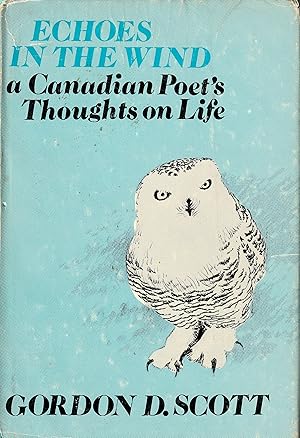 Image du vendeur pour Echoes in the Wind A Canadian Poet's Thoughts on Life mis en vente par abibliodocs