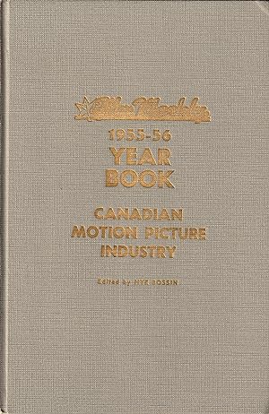 1955-1956 Year Book Canadian Motion Picture Industry