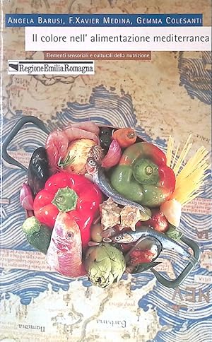 Il colore nell'alimentazione mediterranea. Elementi sensitivi e culturali della nutrizione