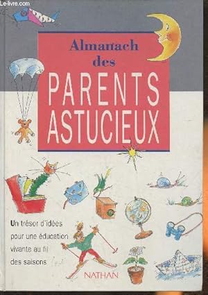 Bild des Verkufers fr Almanach des Parents astucieux zum Verkauf von Le-Livre