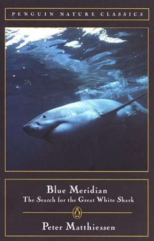 Bild des Verkufers fr Blue Meridian : The Search for the Great White Shark zum Verkauf von GreatBookPrices