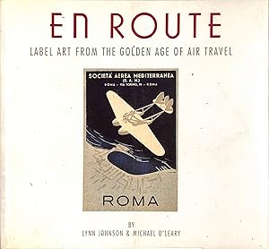 Seller image for En Route Label Art From The Golden Age Of Air Travel for sale by The Cary Collection