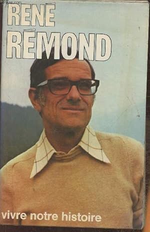 Bild des Verkufers fr Aim Savard interroge Ren Rmond- Vivre notre histoire zum Verkauf von Le-Livre