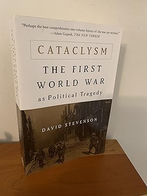 Seller image for Cataclysm: The First World War as Political Tragedy for sale by Hopkins Books