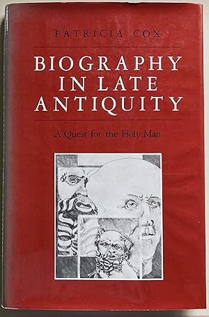 Biography in Late Antiquity: A Quest for the Holy Man