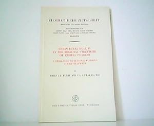 Image du vendeur pour Urban-Rural Duality in the Regional Structure of Andhra Pradesh - A Challenge to Regional Planning and Development. Geographische Zeitschrift - Begrndet vo Alfred Hettner - Beihefte - Erdkundliches Wissen - Heft 21. Herausgegeben von Albert Kolb - Emil Meynen - Erich Otremba - Ernst Plewe - Carl Schott und Gottfried Pfeifer. mis en vente par Antiquariat Kirchheim