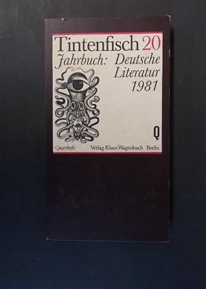 Seller image for Tintenfisch 20 Jahrbuch: Deutsche Literatur 1981 for sale by Antiquariat Strter