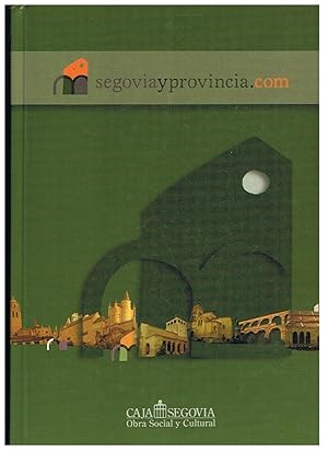 Image du vendeur pour SEGOVIA Y PROVINCIA.COM mis en vente par Librera Torren de Rueda