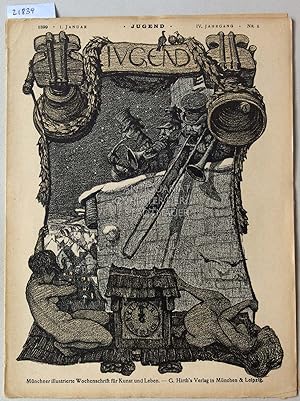 Jugend. Münchner illustrierte Wochenschrift für Kunst und Leben. (Kompletter 4. Jg. 1899, Hefte 1...