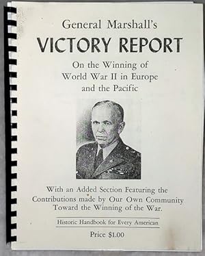 General Marshall's Victory Report, Biennial Report of the Chief of Staff of the United States Arm...