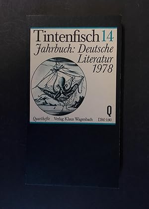 Bild des Verkufers fr Tintenfisch 14 Jahrbuch Deutsche Literatur 1978 zum Verkauf von Antiquariat Strter