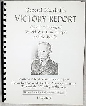 General Marshall's Victory Report, Biennial Report of the Chief of Staff of the United States Arm...