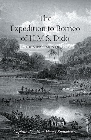 Seller image for EXPEDITION TO BORNEO OF H.M.S. DIDO FOR THE SUPPRESSION OF PIRACY Volume Two for sale by moluna
