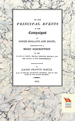 Image du vendeur pour MEMOIRS OF THE PRINCIPAL EVENTS IN THE CAMPAIGNS OF NORTH HOLLAND AND EGYPT (1799-1804) mis en vente par moluna