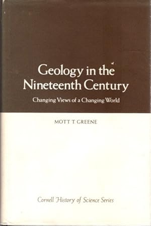 Seller image for GEOLOGY IN THE NINETEENTH CENTURY: Changing View of a Changing World for sale by By The Way Books