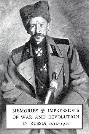 Bild des Verkufers fr Memories & Impressions of War & Revolution in Russia 1914-1917 zum Verkauf von moluna