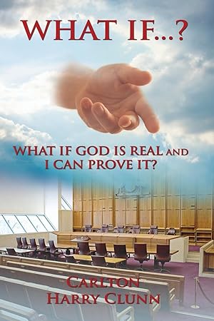 Seller image for WHAT IF.? WHAT IF GOD IS REAL AND I CAN PROVE IT? for sale by moluna