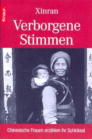 Verborgene Stimmen : Chinesische Frauen erzählen ihr Schicksal ;.