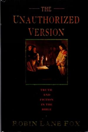 Imagen del vendedor de THE UNAUTHORIZED VERSION: Truth and Fiction in the Bible a la venta por By The Way Books