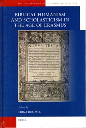 A COMPANION TO BIBLICAL HUMANISM AND SCHOLASTICISM IN THE AGE OF ERASMUS